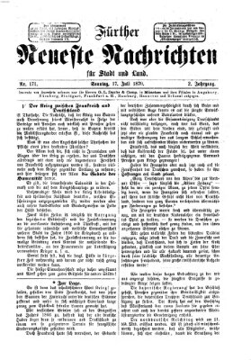 Fürther neueste Nachrichten für Stadt und Land (Fürther Abendzeitung) Sonntag 17. Juli 1870