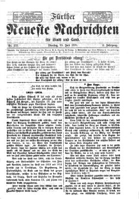 Fürther neueste Nachrichten für Stadt und Land (Fürther Abendzeitung) Dienstag 19. Juli 1870