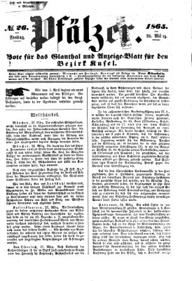 Pfälzer Freitag 31. März 1865