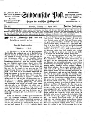 Süddeutsche Post Dienstag 12. April 1870