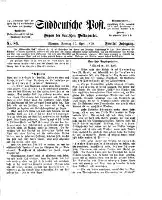 Süddeutsche Post Sonntag 17. April 1870