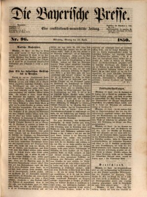 Die Bayerische Presse Montag 22. April 1850