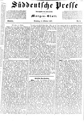 Süddeutsche Presse Sonntag 6. Oktober 1867