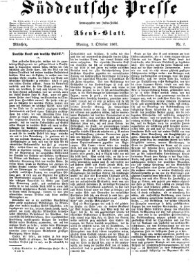 Süddeutsche Presse Montag 7. Oktober 1867