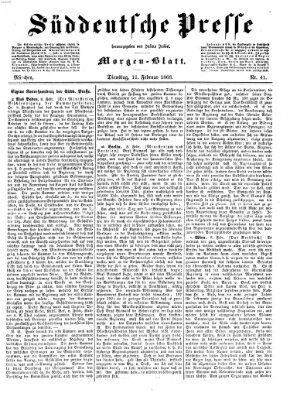 Süddeutsche Presse Dienstag 11. Februar 1868