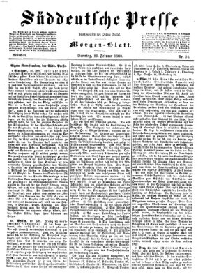 Süddeutsche Presse Sonntag 23. Februar 1868