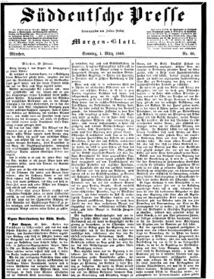 Süddeutsche Presse Sonntag 1. März 1868