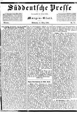 Süddeutsche Presse Mittwoch 11. März 1868