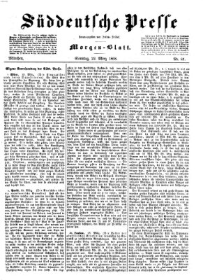 Süddeutsche Presse Sonntag 22. März 1868