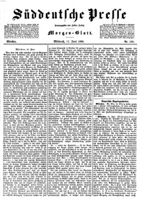 Süddeutsche Presse Mittwoch 17. Juni 1868