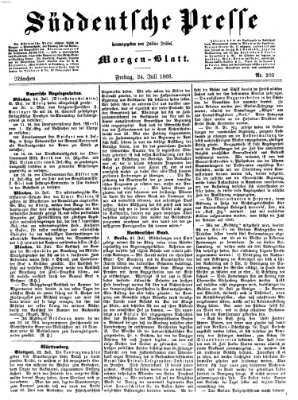 Süddeutsche Presse Freitag 24. Juli 1868