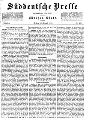 Süddeutsche Presse Freitag 21. August 1868