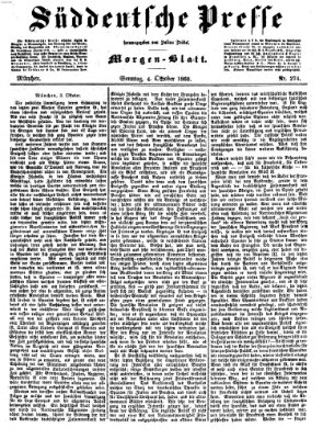 Süddeutsche Presse Sonntag 4. Oktober 1868