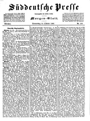 Süddeutsche Presse Donnerstag 22. Oktober 1868