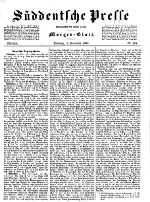 Süddeutsche Presse Dienstag 3. November 1868