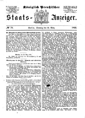 Königlich Preußischer Staats-Anzeiger (Allgemeine preußische Staats-Zeitung) Sonntag 21. März 1852