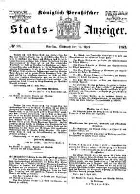 Königlich Preußischer Staats-Anzeiger (Allgemeine preußische Staats-Zeitung) Mittwoch 14. April 1852