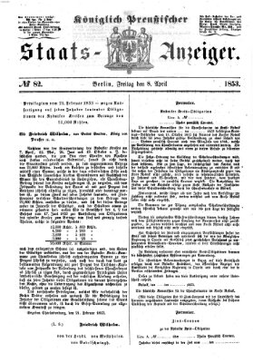 Königlich Preußischer Staats-Anzeiger (Allgemeine preußische Staats-Zeitung) Freitag 8. April 1853