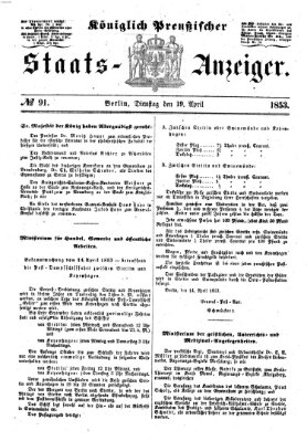 Königlich Preußischer Staats-Anzeiger (Allgemeine preußische Staats-Zeitung) Dienstag 19. April 1853