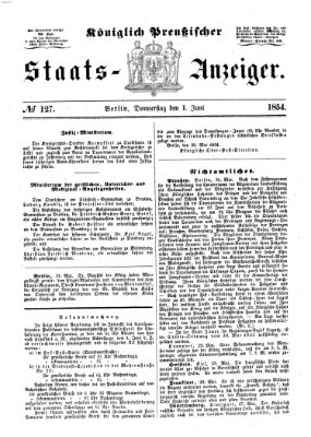 Königlich Preußischer Staats-Anzeiger (Allgemeine preußische Staats-Zeitung) Donnerstag 1. Juni 1854