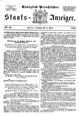 Königlich Preußischer Staats-Anzeiger (Allgemeine preußische Staats-Zeitung) Dienstag 8. April 1856