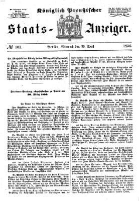 Königlich Preußischer Staats-Anzeiger (Allgemeine preußische Staats-Zeitung) Mittwoch 30. April 1856