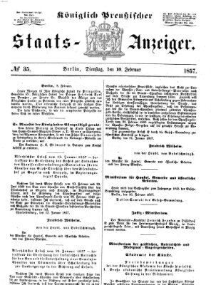 Königlich Preußischer Staats-Anzeiger (Allgemeine preußische Staats-Zeitung) Dienstag 10. Februar 1857