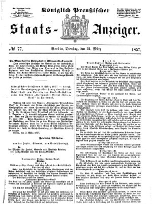 Königlich Preußischer Staats-Anzeiger (Allgemeine preußische Staats-Zeitung) Dienstag 31. März 1857