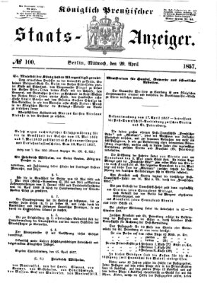 Königlich Preußischer Staats-Anzeiger (Allgemeine preußische Staats-Zeitung) Mittwoch 29. April 1857