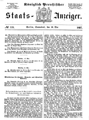 Königlich Preußischer Staats-Anzeiger (Allgemeine preußische Staats-Zeitung) Samstag 16. Mai 1857