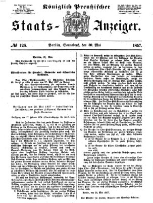 Königlich Preußischer Staats-Anzeiger (Allgemeine preußische Staats-Zeitung) Samstag 30. Mai 1857