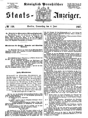 Königlich Preußischer Staats-Anzeiger (Allgemeine preußische Staats-Zeitung) Donnerstag 4. Juni 1857