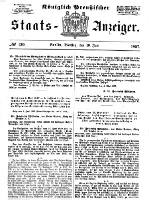 Königlich Preußischer Staats-Anzeiger (Allgemeine preußische Staats-Zeitung) Dienstag 16. Juni 1857