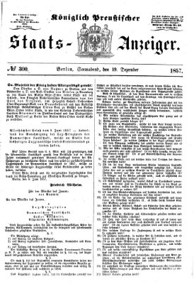 Königlich Preußischer Staats-Anzeiger (Allgemeine preußische Staats-Zeitung) Samstag 19. Dezember 1857