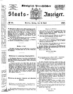 Königlich Preußischer Staats-Anzeiger (Allgemeine preußische Staats-Zeitung) Freitag 16. April 1858