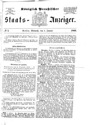 Königlich Preußischer Staats-Anzeiger (Allgemeine preußische Staats-Zeitung) Mittwoch 4. Januar 1860