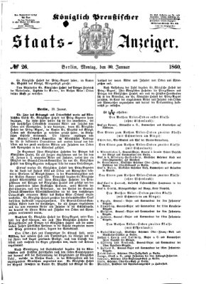 Königlich Preußischer Staats-Anzeiger (Allgemeine preußische Staats-Zeitung) Montag 30. Januar 1860