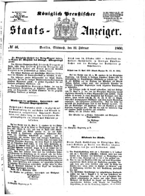 Königlich Preußischer Staats-Anzeiger (Allgemeine preußische Staats-Zeitung) Mittwoch 22. Februar 1860