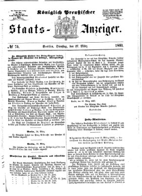 Königlich Preußischer Staats-Anzeiger (Allgemeine preußische Staats-Zeitung) Dienstag 27. März 1860