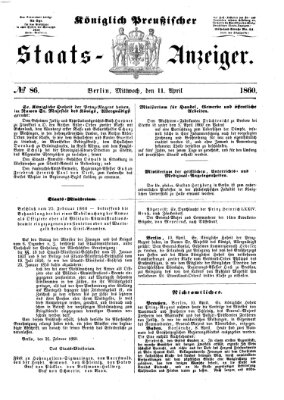 Königlich Preußischer Staats-Anzeiger (Allgemeine preußische Staats-Zeitung) Mittwoch 11. April 1860