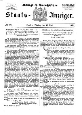 Königlich Preußischer Staats-Anzeiger (Allgemeine preußische Staats-Zeitung) Dienstag 17. April 1860