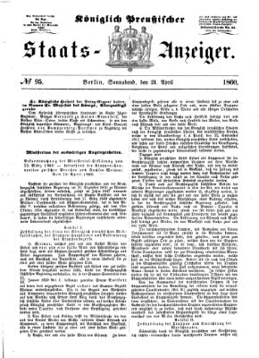 Königlich Preußischer Staats-Anzeiger (Allgemeine preußische Staats-Zeitung) Samstag 21. April 1860