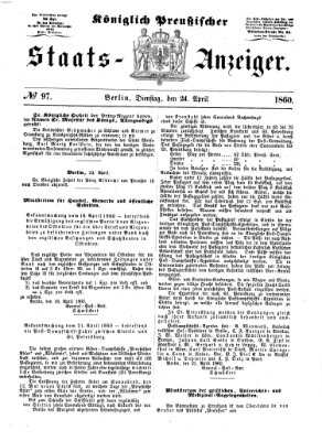 Königlich Preußischer Staats-Anzeiger (Allgemeine preußische Staats-Zeitung) Dienstag 24. April 1860