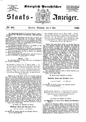 Königlich Preußischer Staats-Anzeiger (Allgemeine preußische Staats-Zeitung) Mittwoch 2. Mai 1860