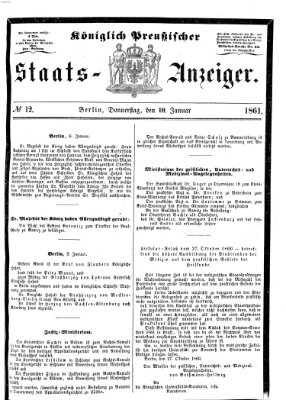 Königlich Preußischer Staats-Anzeiger (Allgemeine preußische Staats-Zeitung) Donnerstag 10. Januar 1861