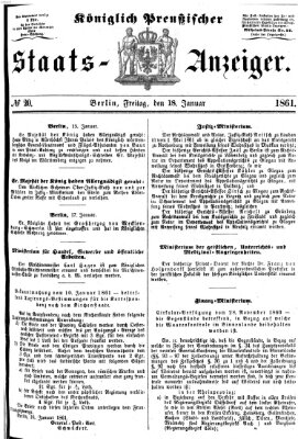 Königlich Preußischer Staats-Anzeiger (Allgemeine preußische Staats-Zeitung) Freitag 18. Januar 1861