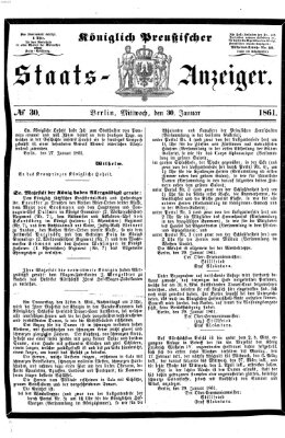 Königlich Preußischer Staats-Anzeiger (Allgemeine preußische Staats-Zeitung) Mittwoch 30. Januar 1861