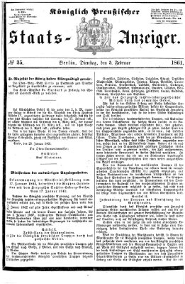 Königlich Preußischer Staats-Anzeiger (Allgemeine preußische Staats-Zeitung) Dienstag 5. Februar 1861