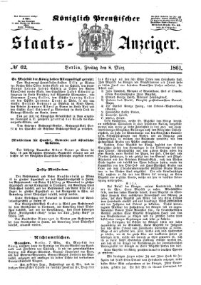 Königlich Preußischer Staats-Anzeiger (Allgemeine preußische Staats-Zeitung) Freitag 8. März 1861