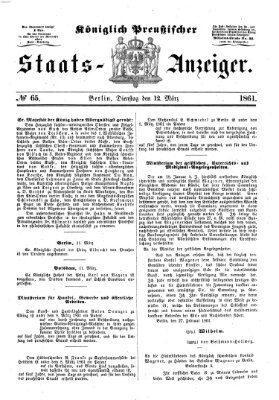 Königlich Preußischer Staats-Anzeiger (Allgemeine preußische Staats-Zeitung) Dienstag 12. März 1861